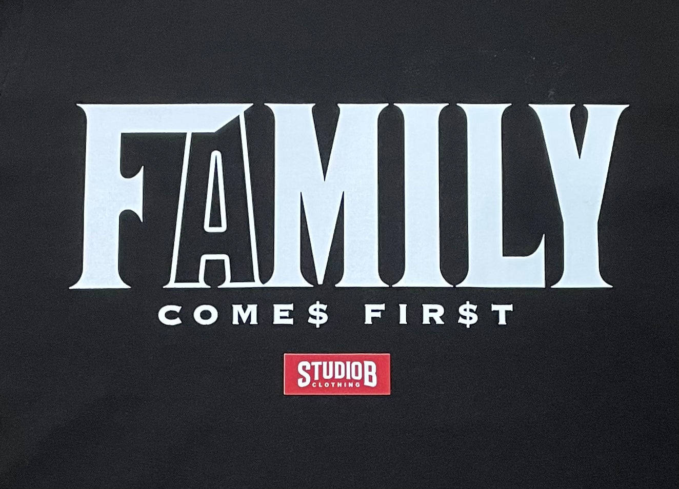 Studio B Family COME$ FIR$T Tee